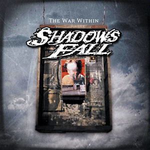 Album Shadows Fall - The War Within