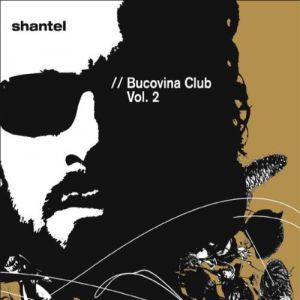 Album Shantel - Bucovina Club Vol. 2