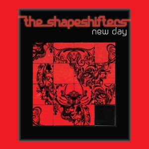 Shapeshifters New Day, 2007