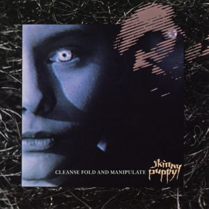 Album Skinny Puppy - Cleanse Fold and Manipulate