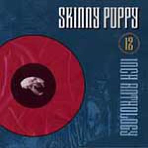 Album Skinny Puppy - Twelve Inch Anthology