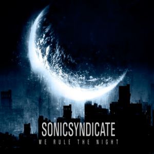 Album We Rule the Night - Sonic Syndicate