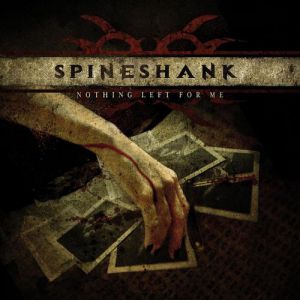 Album Nothing Left for Me - Spineshank