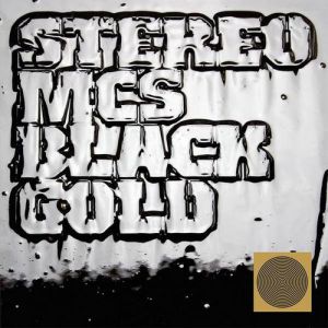 Stereo MC's : Black Gold