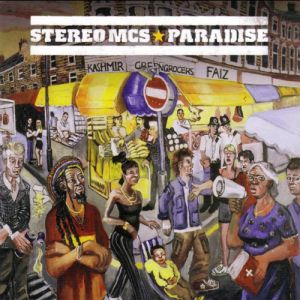 Stereo MC's Paradise, 2005