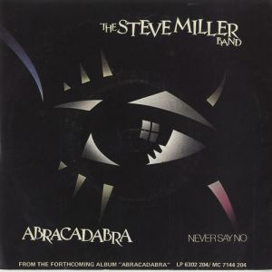 Steve Miller Band Abracadabra, 1982