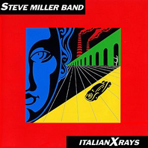 Steve Miller Band Italian X Rays, 1984