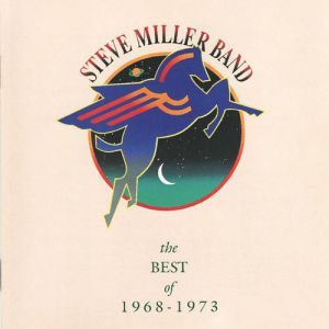 Steve Miller Band The Best of 1968–1973, 1990