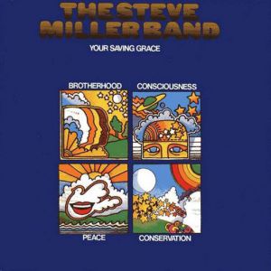 Album Steve Miller Band - Your Saving Grace