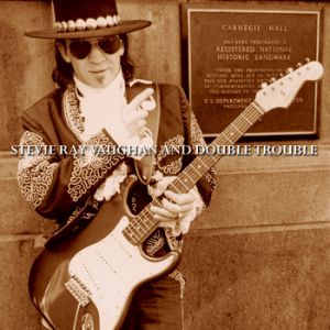 Album Stevie Ray Vaughan - Live At Carnegie Hall