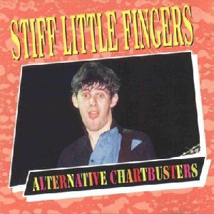 Album Alternative Chartbusters - Stiff Little Fingers
