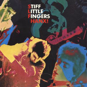 Album Stiff Little Fingers - Hanx!