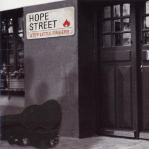 Stiff Little Fingers Hope Street, 1999
