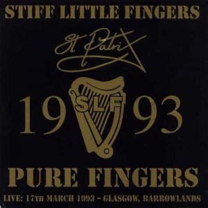 Stiff Little Fingers Pure Fingers, 2015