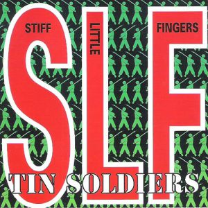 Album Stiff Little Fingers - Tin Soldiers