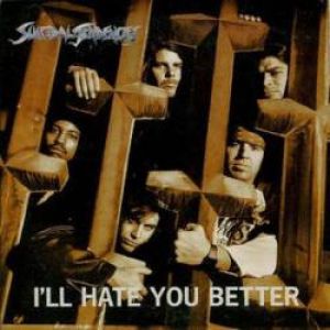 Album I'll Hate You Better - Suicidal Tendencies