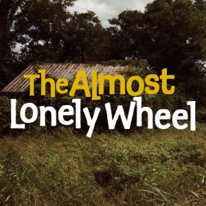 Album The Almost - Lonely Wheel