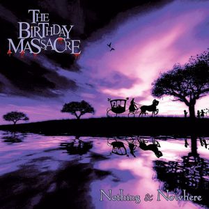 The Birthday Massacre Nothing and Nowhere, 2002