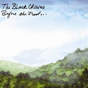 Album The Black Crowes - Before the Frost...Until the Freeze