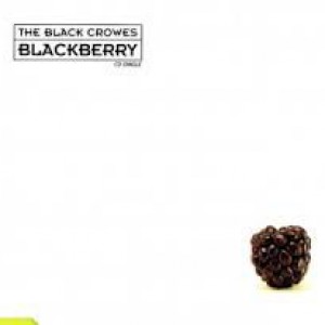 The Black Crowes : Blackberry