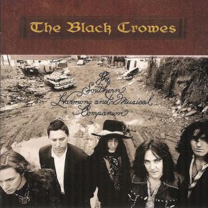 The Southern Harmony and Musical Companion - The Black Crowes