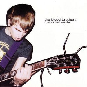 Album The Blood Brothers - Rumors Laid Waste