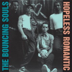 Album The Bouncing Souls - Hopeless Romantic