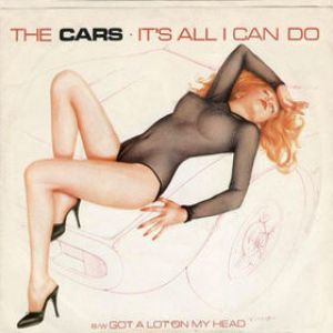The Cars : It's All I Can Do