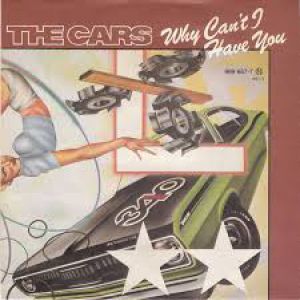The Cars Why Can't I Have You, 1985