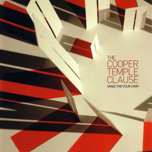Album Make This Your Own - The Cooper Temple Clause