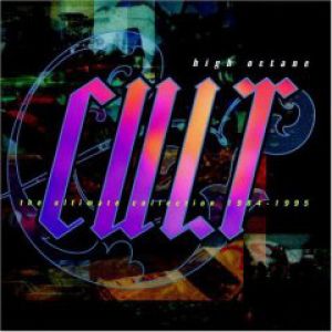 High Octane Cult: Ultimate Collection, 1984–1995 - The Cult