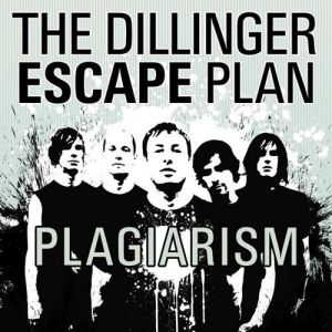 Album The Dillinger Escape Plan - Plagiarism