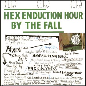 Album The Fall - Hex Enduction Hour