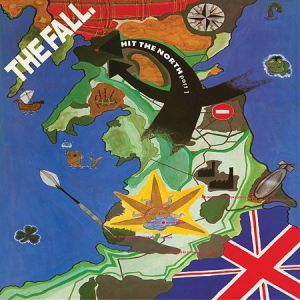 The Fall : Hit the North