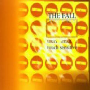 Album The Fall - Touch Sensitive