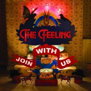 Join with Us - The Feeling