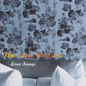 The Isley Brothers : Love Songs