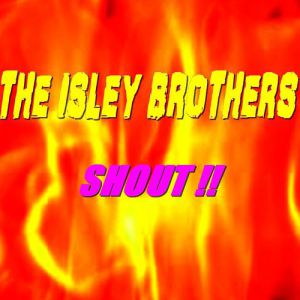 Album The Isley Brothers - Shout!