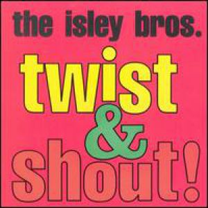 Album The Isley Brothers - Twist & Shout