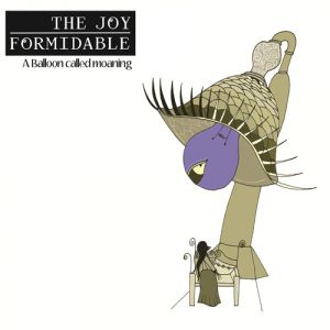 The Joy Formidable A Balloon Called Moaning, 2008