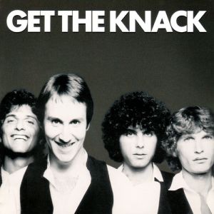 Album The Knack - Get the Knack