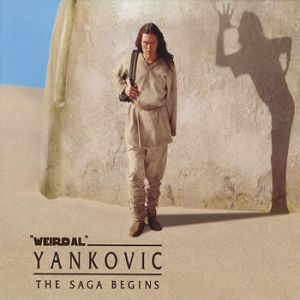 Album The Saga Begins - "Weird Al" Yankovic