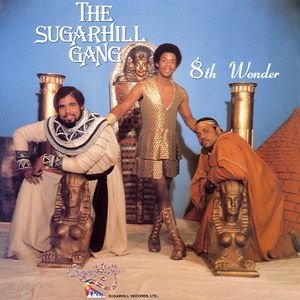 8th Wonder - The Sugarhill Gang