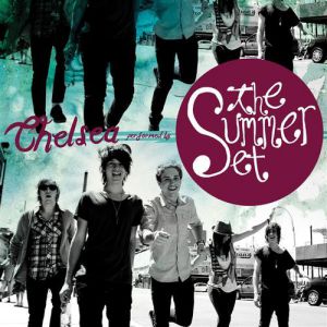 Album The Summer Set - Chelsea
