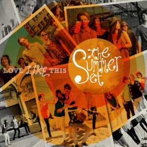Album The Summer Set - Love Like This