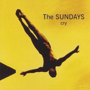 Album The Sundays - Cry