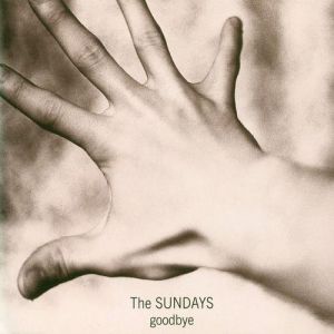 Album The Sundays - Goodbye