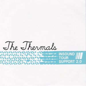 Insound Tour Support 2.0 - The Thermals