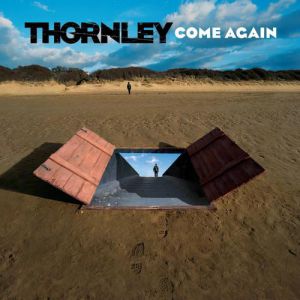 Album Come Again - Thornley
