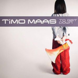 Album Timo Maas - To Get Down